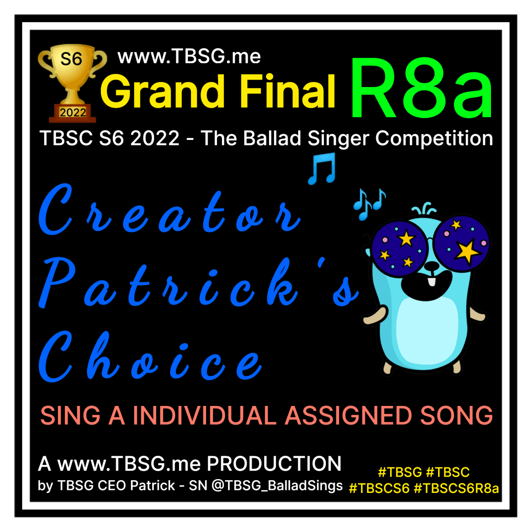 TBSC The Ballad Singer Competition S6 2022 - Round R8a Rules